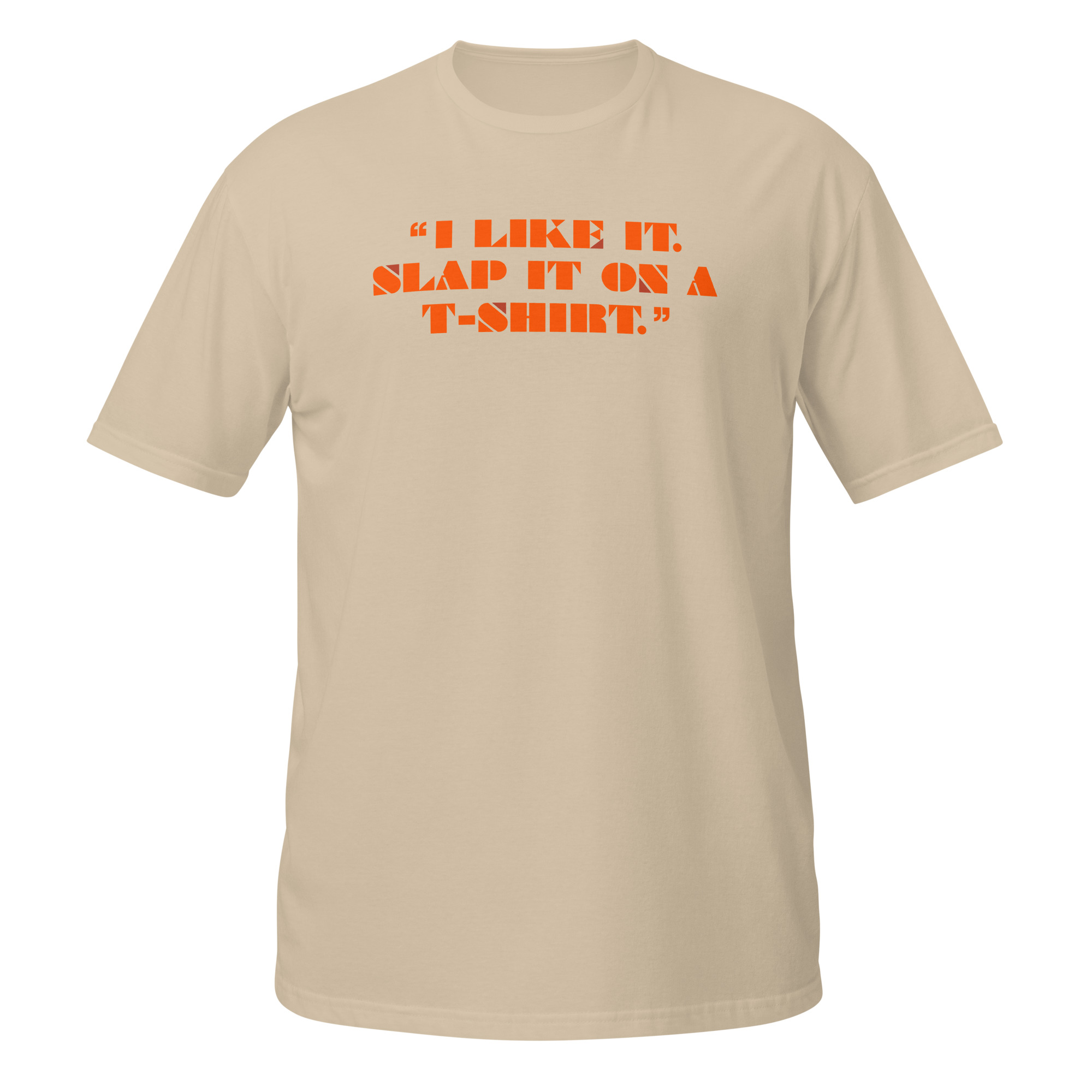 I Like It (Short-Sleeve Unisex T-Shirt)